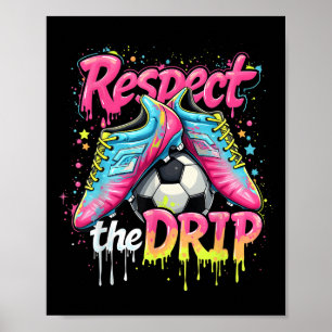 Funny Respekt der Tropfen Soccer Ice Cream Tropfen Poster