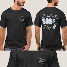 Funny Respiratory Therapy 2 Sided Typografy SOB T-Shirt