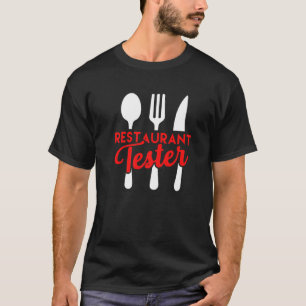 Funny Restaurant Tester Küche Feinschmecker Gastro T-Shirt