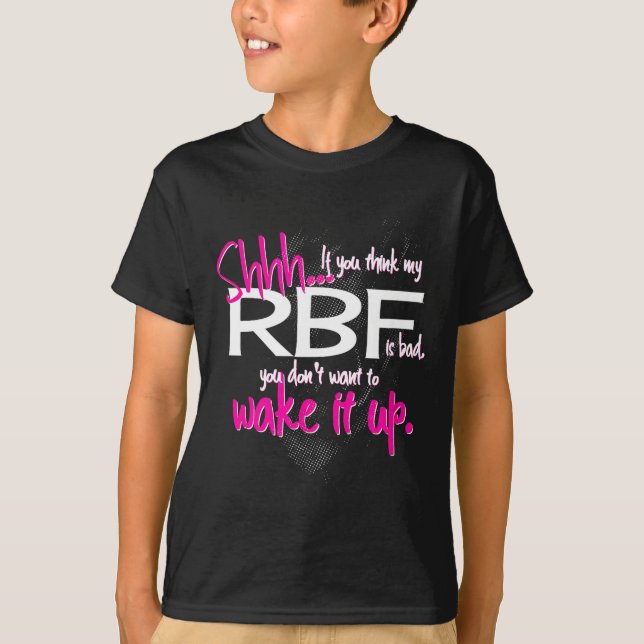 Funny Resting Face Shirt Gift, Don't Wake It Up Rb (Vorderseite)