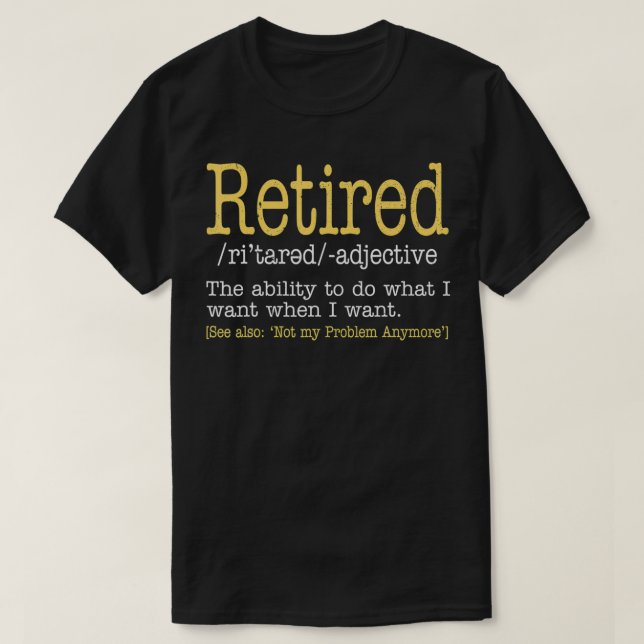 Funny Retired Definition Funny Retirement  T-Shirt (Design vorne)
