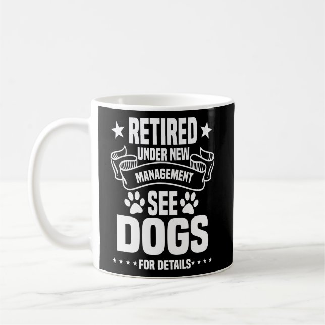 Funny Retired Dog Owner Under New Management Dog Kaffeetasse (Links)