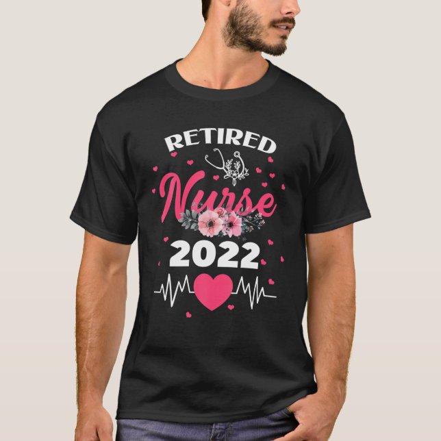 Funny Retired Nurse 2022 Nursing Retirement Gift E T-Shirt (Vorderseite)