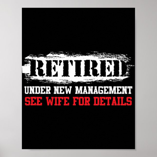 Funny Retired Under New Management See Wife For De Poster (Vorne)