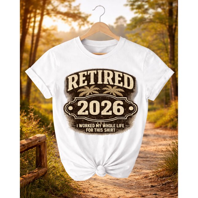 Funny Retirement 2026 Palm Tree Retro Style I W... T-Shirt (Von Creator hochgeladen)