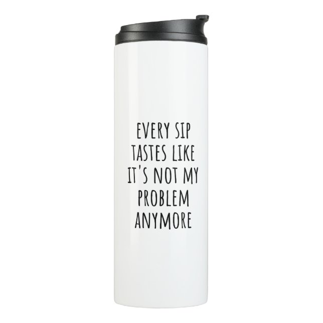 Funny Retirement Coffee Tasse - "Jeder Sip schmeck (Nach links gedreht)