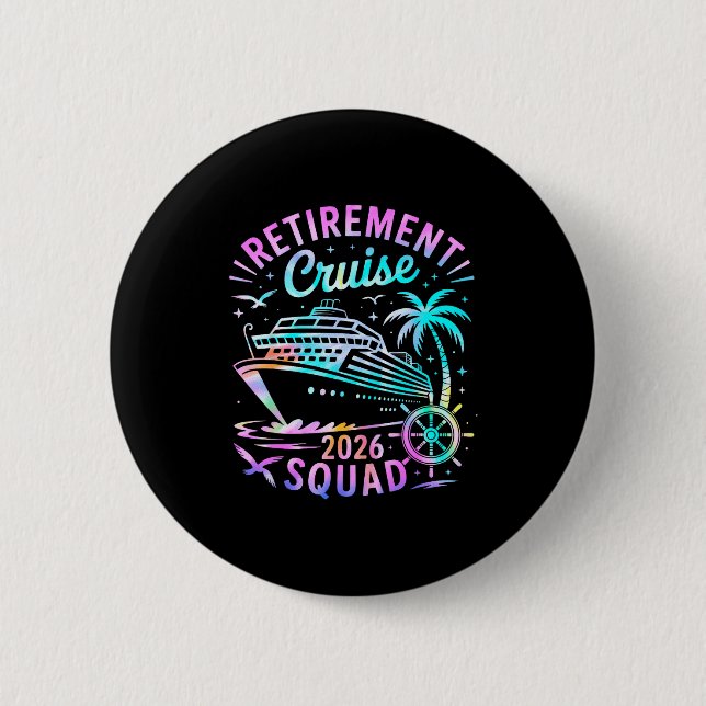 Funny Retirement Cruise 2026 Squad Tie Dye Retired Button (Vorderseite)