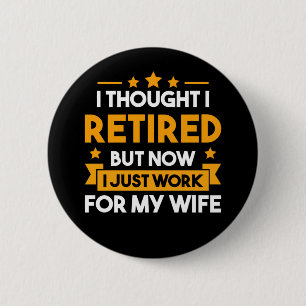 Funny Retirement Ehemann Ehefrau Remüder Vater Button
