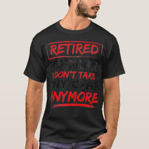 Funny Retirement Geschenk Rufer Klempner I Dont T-Shirt