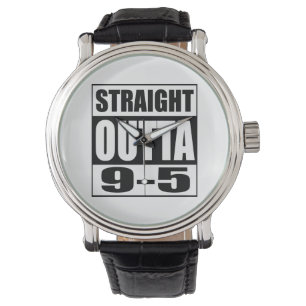Funny Retirement Geschenk Straight Outight 9-5 Armbanduhr