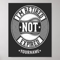 Funny Retirement Gift I'm Retired NOT Expired