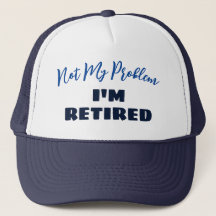 Funny Retirement Gift | Nicht mein Problem