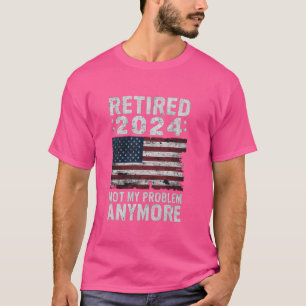 Funny Retirement Graphic Remüde 2024 nicht mein An T-Shirt