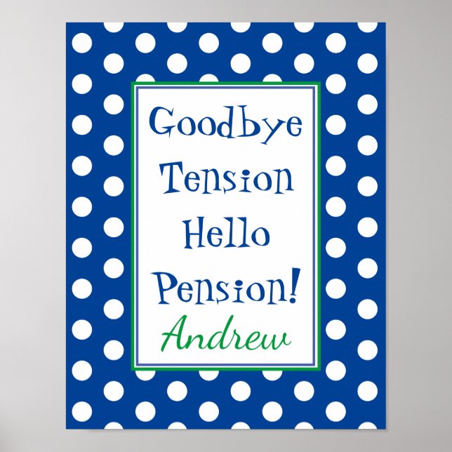 Funny Retirement Hello Pension Blue Poster (Vorne)