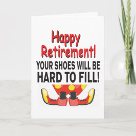 Funny Retirement Ihre Schuhe werden schwer zu füll Karte