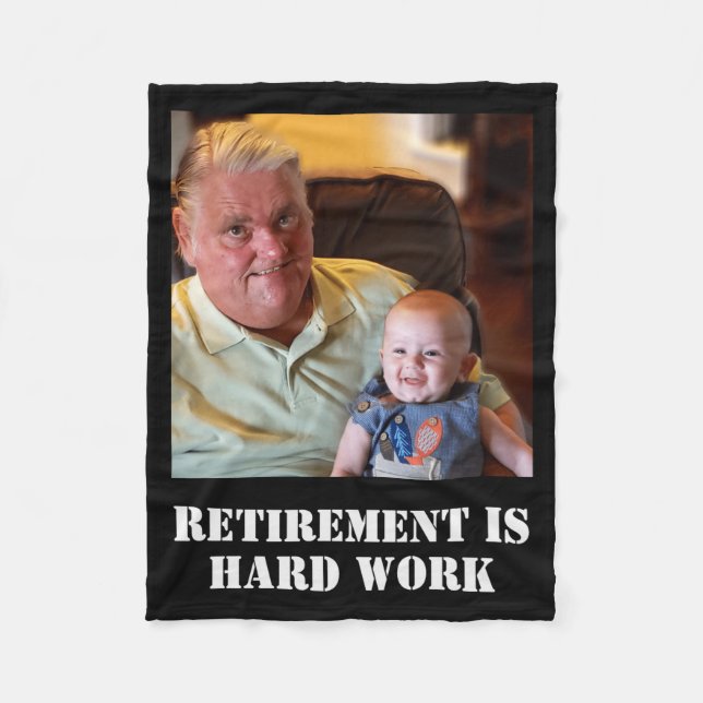 Funny Retirement Is Hard Work Quote Grandpa Photo  Fleecedecke (Vorderseite)