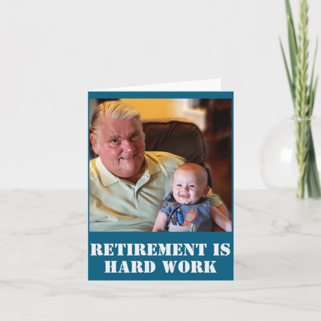 Funny Retirement Is Hard Work Quote Grandpa Photo  Karte (Vorderseite)