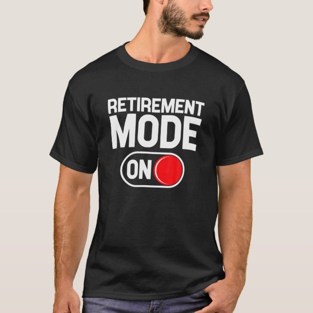 Funny Retirement Meme - Retirement Mode - Funny Re T-Shirt (Vorderseite)