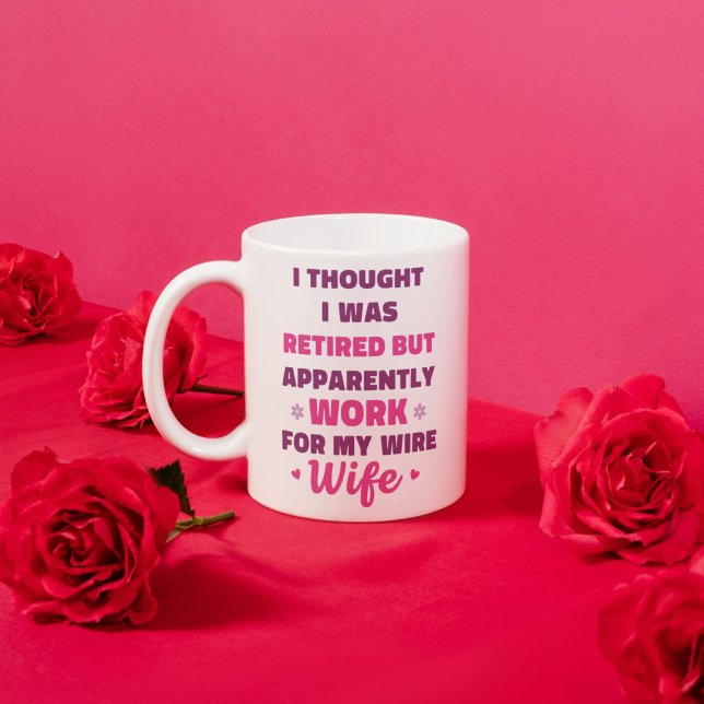 Funny Retirement Mug for Husband – Work for My Wif Kaffeetasse (Funny Retirement Mug for Husband – Work for My Wife)