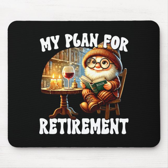 Funny Retirement Plan For Retired Mom Wine And Rea Mousepad (Vorne)