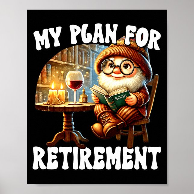 Funny Retirement Plan For Retired Mom Wine And Rea Poster (Vorne)