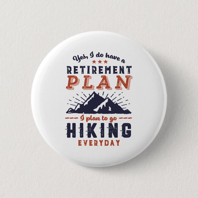 Funny Retirement Plan Wandern Button (Vorderseite)