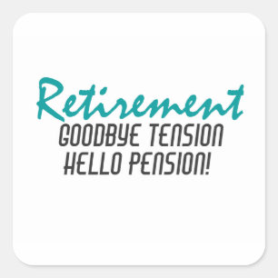 Funny Retirement Quote Quadratischer Aufkleber