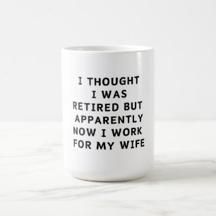 Funny Retirement Retiree Spaß Husband Ehefrau Kaffeetasse