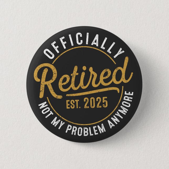 Funny Retirement , Retirement Gifts for Women Man Button (Vorderseite)