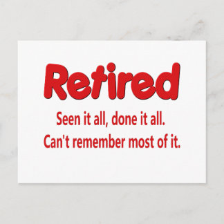 Funny Retirement Sprichwort Postkarte