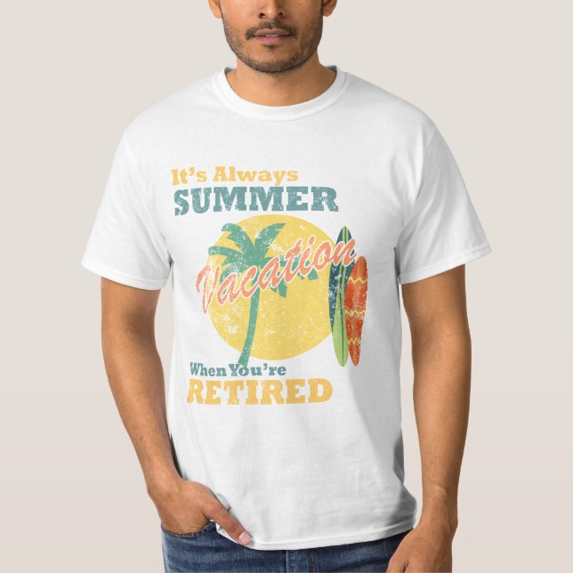 Funny Retirement Summer Vacation Tropical T-Shirt (Vorderseite)