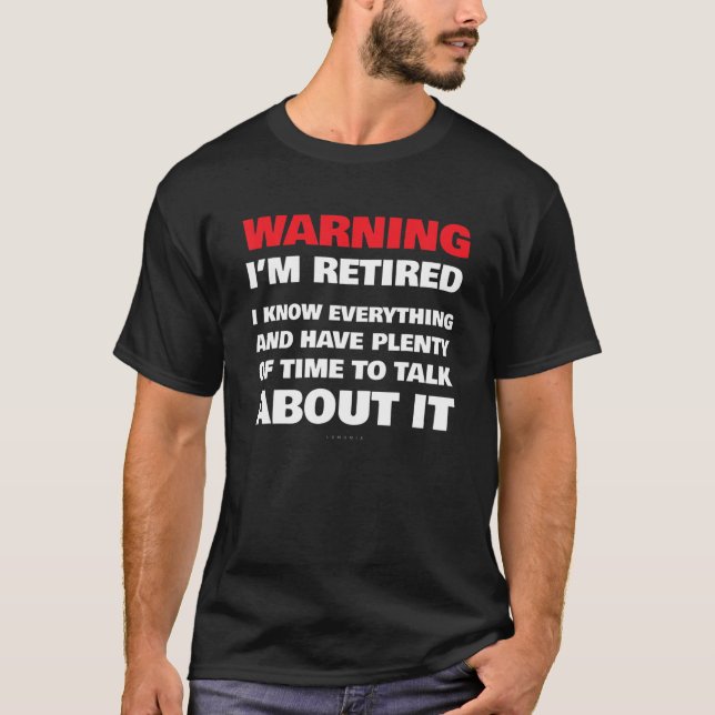 Funny Retirement T Shirts - Warnung Ich bin Remüde (Vorderseite)