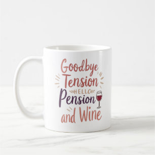Funny Retirement Tasse - "Auf Wiedersehen Tension,