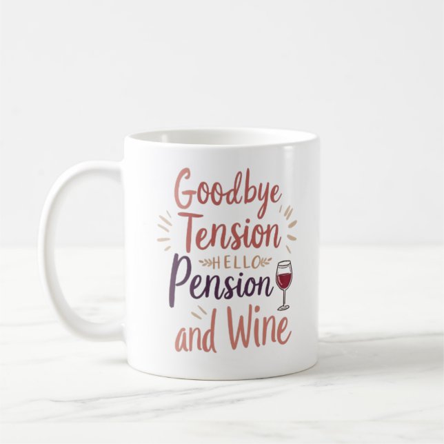 Funny Retirement Tasse - "Auf Wiedersehen Tension, (Links)