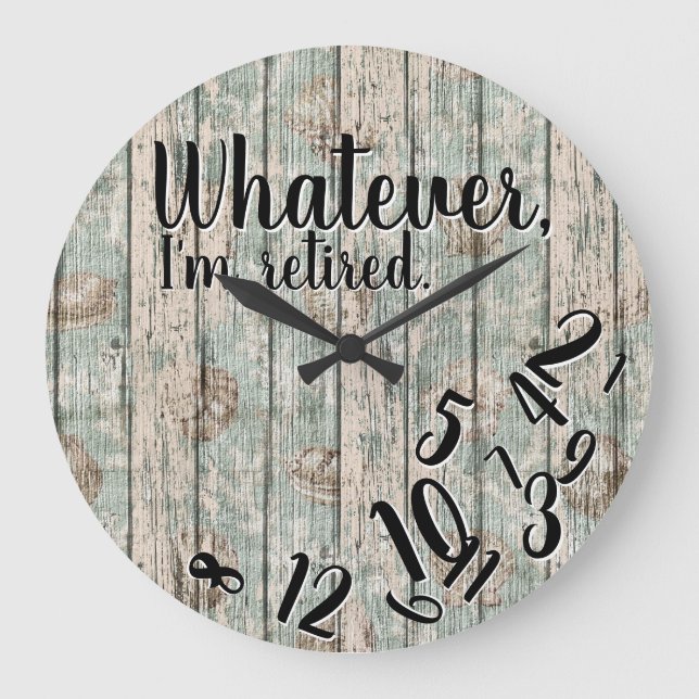 Funny Retirement Was auch immer ich müde bin Große Wanduhr (Vorderseite)