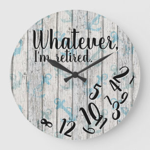 Funny Retirement Was auch immer ich müde bin Große Wanduhr