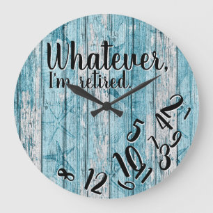 Funny Retirement Was auch immer ich müde bin Große Wanduhr