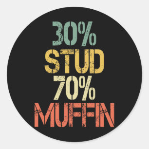 Funny Retro 30 Stud 70 Muffin Sarcasm Vater Bod Fi Runder Aufkleber