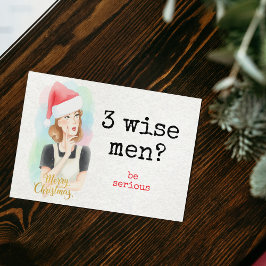Funny Retro "3 Wise Men? Be Serious" Christmas Feiertagskarte
