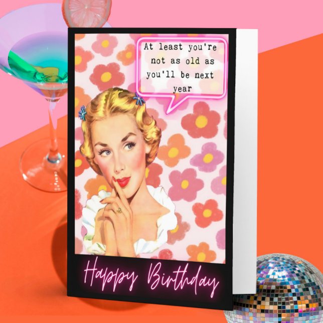 Funny Retro Birthday Card Best Friend-Sassy-NextYr Karte (Von Creator hochgeladen)