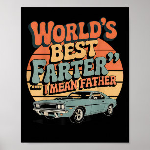 Funny Retro Car Vater World's Best Farter I Gemein Poster