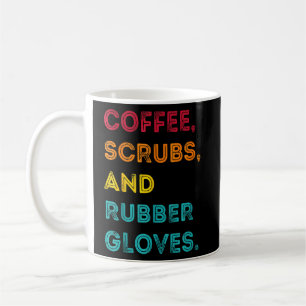 Funny Retro Coffee Scrubs Rubber Gloves Nurse Doct Kaffeetasse