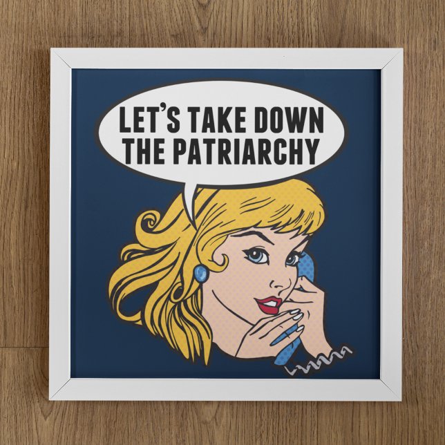 Funny Retro Feminist Pop Art Anti Patriarchat Poster (Von Creator hochgeladen)