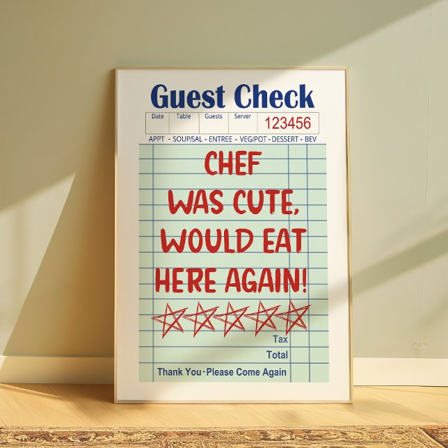 Funny Retro Guest Check Chef Was Cute Poster  (Von Creator hochgeladen)