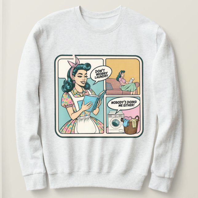Funny Retro Housefrau Sweatshirt - Adulter Humor (Design vorne)