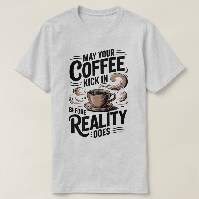 Funny Retro-Kaffee bevor die Realität ankommt T-Shirt (Design vorne)