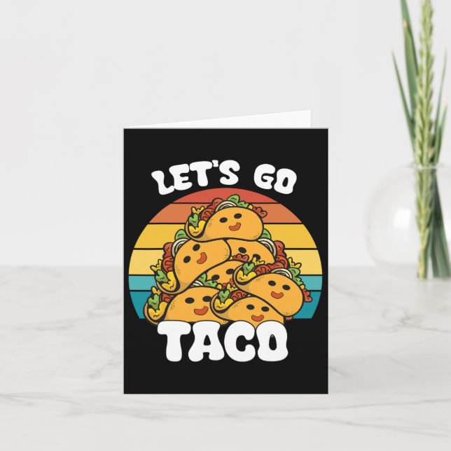 Funny Retro Let's Go Taco Funny Taco Lover Karte (Vorderseite)