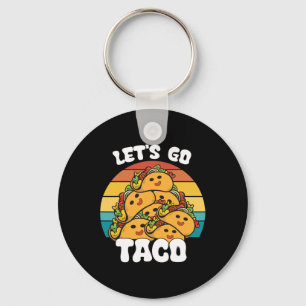 Funny Retro Let's Go Taco Funny Taco Lover Schlüsselanhänger