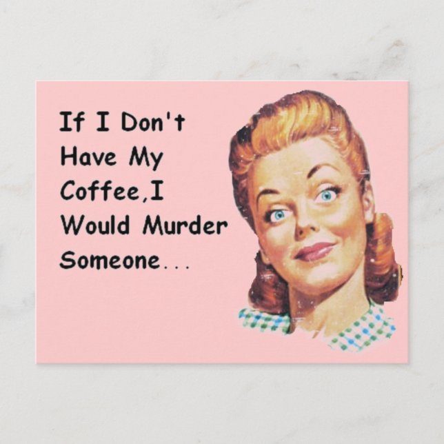 Funny Retro Morning Coffee Grumpy Lady Postkarte (Vorderseite)