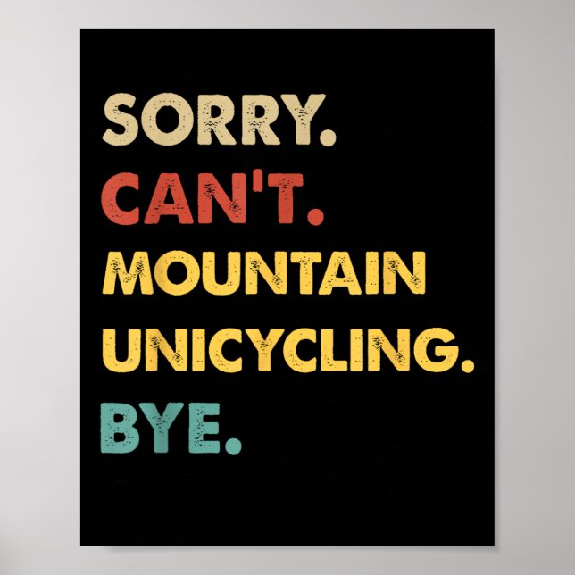 Funny Retro Mountain Sorry Kann nicht Mountain-Uni Poster (Vorne)
